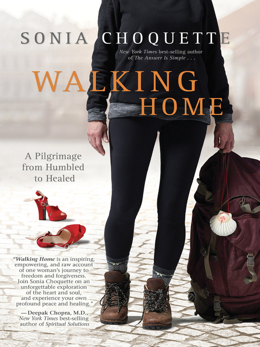 Title details for Walking Home by Sonia Choquette, Ph.D. - Available